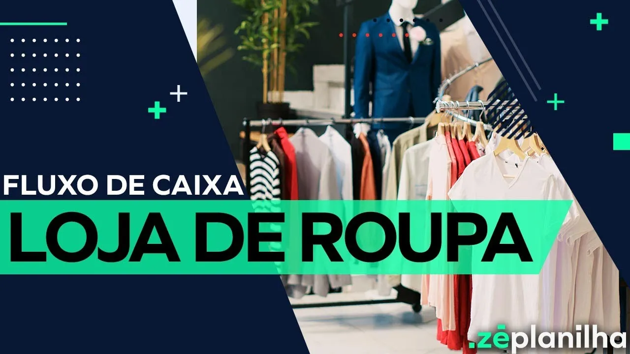 Fluxo de Caixa para Loja de Roupa: controle as contas no Excel
