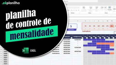 Planilha de Controle de Mensalidade no Excel: pagamentos e inadimplência