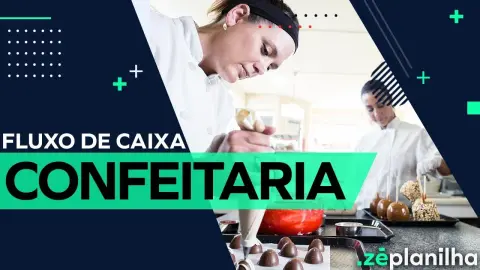 Fluxo de Caixa para Confeitaria: controle as contas no Excel