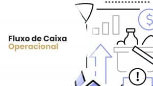 Fluxo de Caixa Operacional