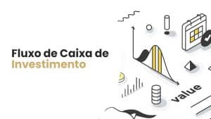 Fluxo de Caixa de Investimento